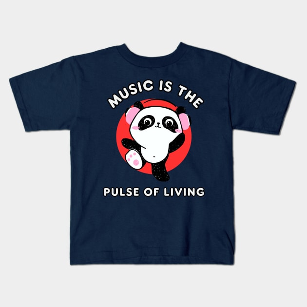 Music is the pulse of living kawaii panda Kids T-Shirt by Syntax Wear